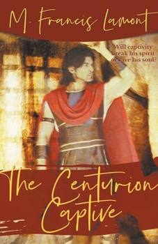 Paperback The Centurion Captive Book