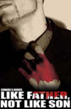 Paperback Like Father, Not Like Son Book