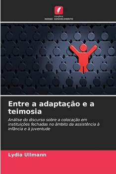 Paperback Entre a adaptação e a teimosia [Portuguese] Book