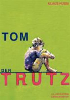 Paperback Tom, der Trutz [German] Book