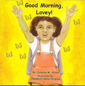 Paperback Good Morning Lovey! Book