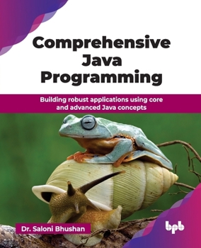Paperback Comprehensive Java Programming: Building robust applications using core and advanced Java concepts (English Edition) Book