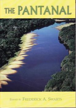 Paperback Pantanal: Understanding and Preserving the World's Largest Wetland Book