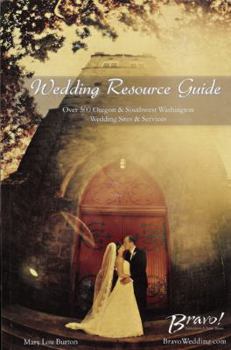 Paperback Wedding Resource Guide: Over 500 Oregon & Southwest Washington Wedding Sites & Services Book