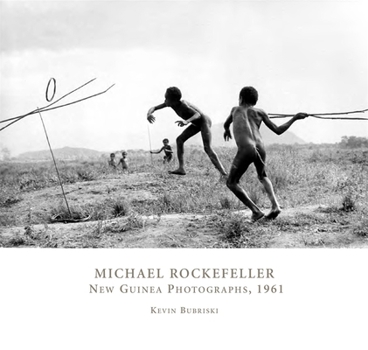 Paperback Michael Rockefeller: New Guinea Photographs, 1961 Book
