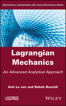 Misc. Lagrangian Mechanics: An Advanced Analytical Approach Book