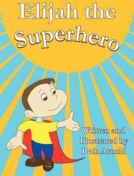 Hardcover Elijah the Superhero [Large Print] Book