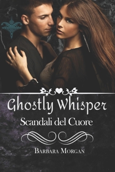 Paperback Ghostly Whisper "Scandali del cuore" [Italian] Book