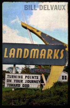 Paperback Landmarks: Turning Points on Your Journey Toward God Book