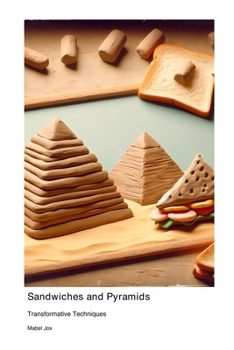 Paperback Sandwiches and Pyramids: Transformative Techniques Book