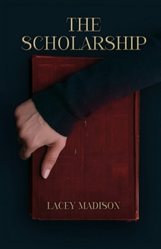 The Scholarship (The Scholarship Series)