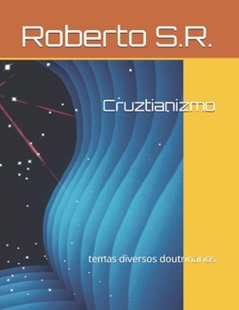 Paperback Cruztianizmo: temas diversos doutrinários [Portuguese] Book