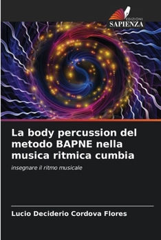 Paperback La body percussion del metodo BAPNE nella musica ritmica cumbia [Italian] Book