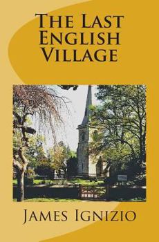 Paperback The Last English Village Book