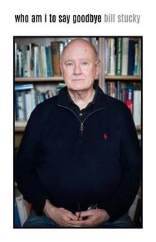 Paperback Who Am I To Say Goodbye Book