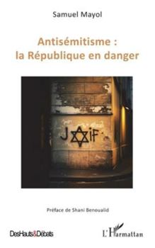 Paperback Antisémitisme: la République en danger [French] Book
