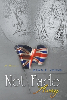 Paperback Not Fade Away Book