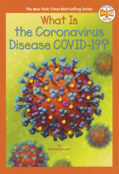 Library Binding What Is the Coronavirus Disease Covid 19? Book