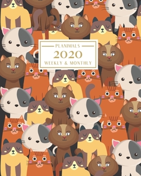 Paperback 2020: Weekly and Monthly Planner/Calendar Jan 2020 - Dec 2020 Cute Cat Collage Book