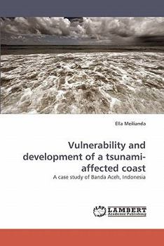 Paperback Vulnerability and Development of a Tsunami-Affected Coast Book