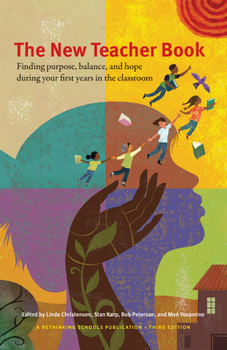 Paperback The New Teacher Book: Finding Purpose, Balance, and Hope During Your First Years in the Classroom Book
