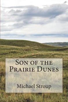 Paperback Son of the Prairie Dunes Book