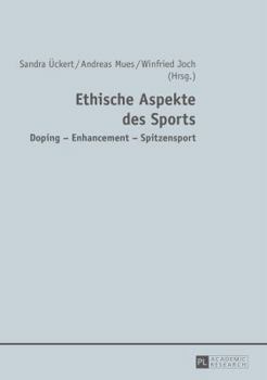 Paperback Ethische Aspekte des Sports: Doping - Enhancement - Spitzensport [German] Book