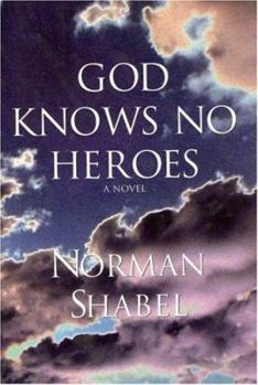 Hardcover God Knows No Heroes Book