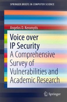 Paperback Voice Over IP Security: A Comprehensive Survey of Vulnerabilities and Academic Research Book