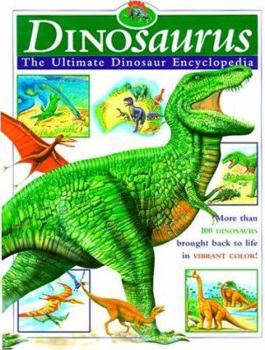 Hardcover Dinosaurus: The Ultimate Dinosaur Encyclopedia (Children's Treasury Series) Book