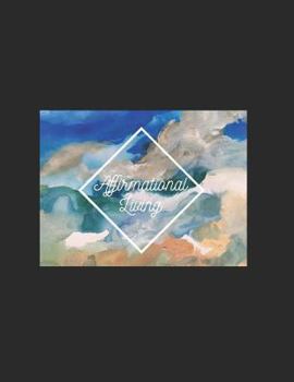 Paperback Affirmational Living: Abstract Art and Daily Intentions Book