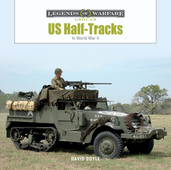 Hardcover Us Half-Tracks: In World War II Book