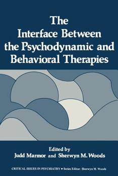Paperback The Interface Between the Psychodynamic and Behavioral Therapies Book