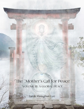 Paperback The Mother's Call for Peace, Volume III: A Global Peace Book