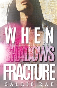 Paperback When Shadows Fracture Book