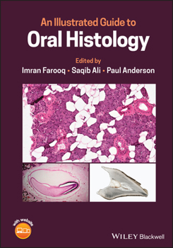Hardcover An Illustrated Guide to Oral Histology Book