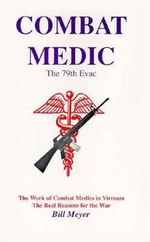 Paperback Combat Medic: The 79th Evac Book