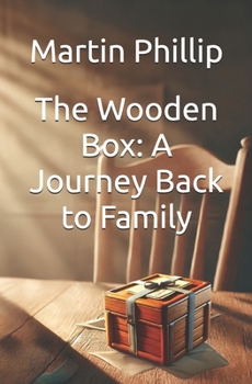 Paperback The Wooden Box: A Journey Back to Family Book