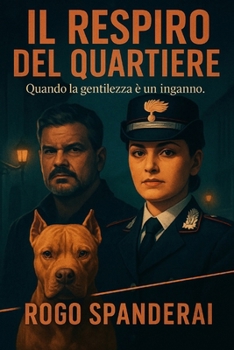 Paperback Il respiro del quartiere: Quando la gentilezza è un inganno. [Italian] Book