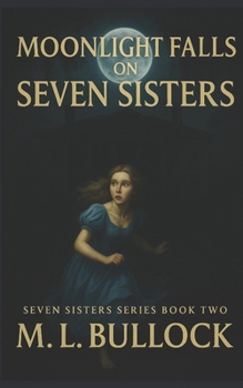 Moonlight Falls on Seven Sisters - Book #2 of the Seven Sisters