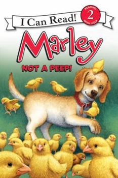 Paperback Marley: Not a Peep!: An Easter and Springtime Book for Kids Book
