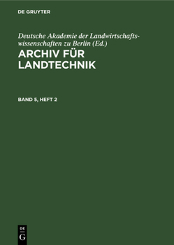 Hardcover Archiv Für Landtechnik. Band 5, Heft 2 [German] Book