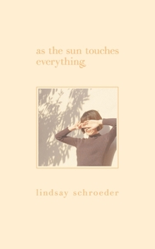 Paperback As The Sun Touches Everything Book