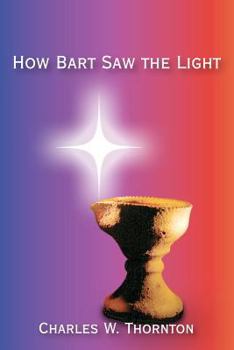 Paperback How Bart Saw the Light Book