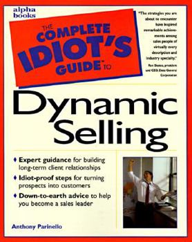 Paperback The Complete Idiot's Guide to Dynamic Selling Book