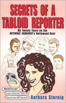 Paperback Secrets of a Tabloid Reporter...My Twenty Years on the National Enquirer's Hollywood Beat Book