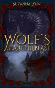 Paperback Wolf's Beautiful Beast: The Big Bad Wolf and Red Riding Hood, join Rapunzel to battle a beast. Book