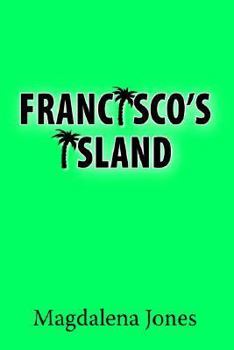 Paperback Francisco's Island Book