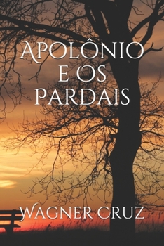 Paperback Apol?nio e Os Pardais [Portuguese] Book