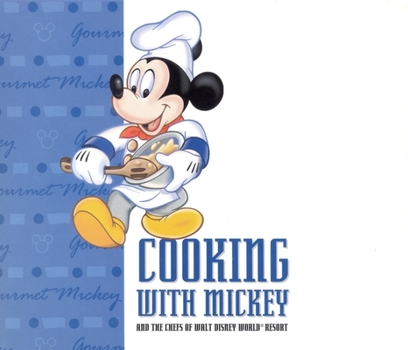 Hardcover Cooking with Mickey & the Chefs of Walt Disney World Book